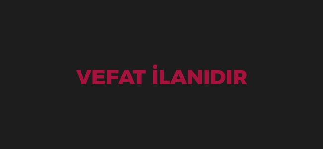 VEFAT İLANI (02/09/2025)